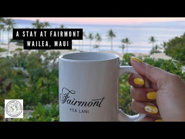 Fairmont Kea Lani Wailea Maui - Family Travel Vlog | Hotel Tour