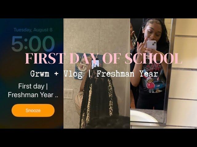 first day of school: grwm + mini vlog | freshman edition