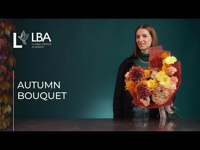 AUTUMN BOUQUET FROM START TO FINISH | LBA TUTORIAL