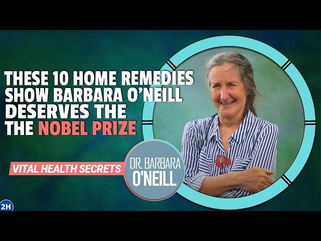 Dr. Barbara O'Neill's TOP 10 NATURAL REMEDIES for Better Health