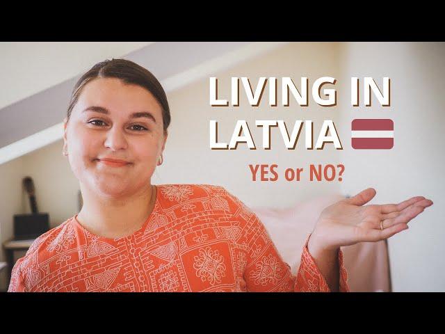 Pros and cons of living in Latvia