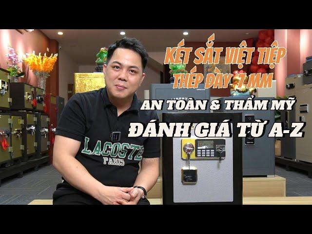 Két Sắt Việt Tiệp Thép Dày 7ly, An Toàn & Bảo Mật - Đánh Giá Từ A - Z