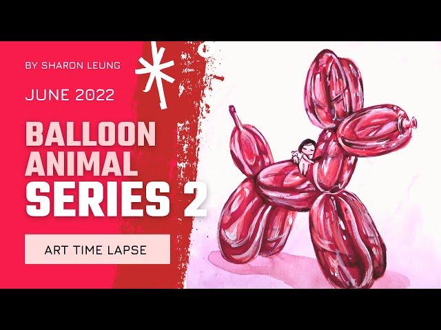 ART TIME LAPSE - Balloon Animal Series 2 . Art with SHARON LEUNG |  Gouache Painting | Paint with Me