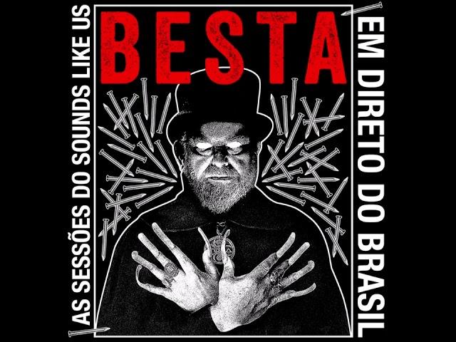 Besta - As Sess​õ​es Do Sounds Like Us "Em Direto Do Brasil" (FULL LIVE-EP)