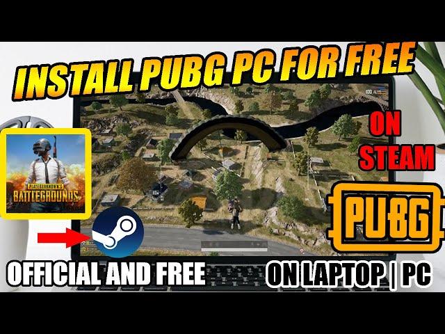 Install PUBG PC For FREE | PUBG PC FOR LAPTOP AND PC ON STEAM | EASY AND FULL TUTORIAL