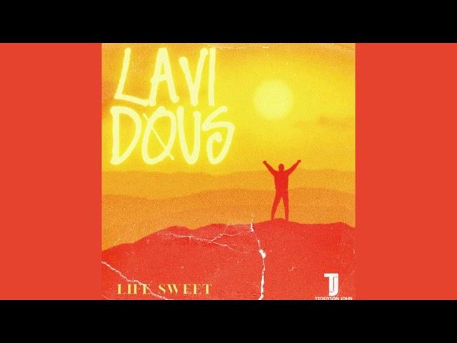 LAVI DOUS (Life Sweet) -Teddyson John - New Soca Music 2022