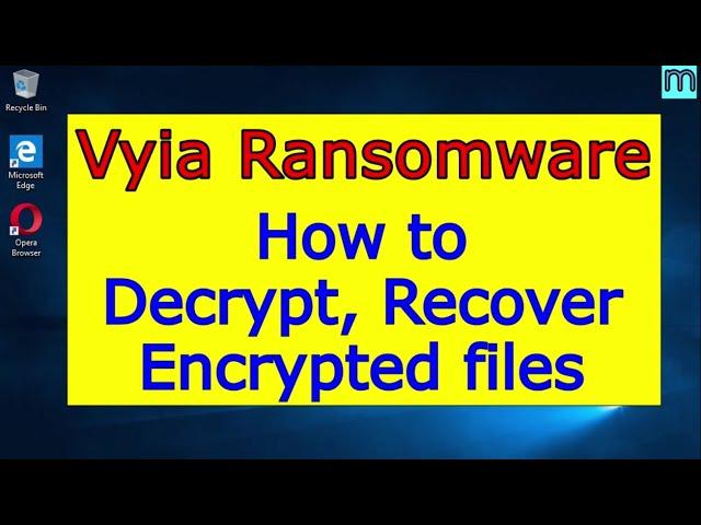 Vyia virus (ransomware). How to decrypt .Vyia files. Vyia File Recovery Guide.