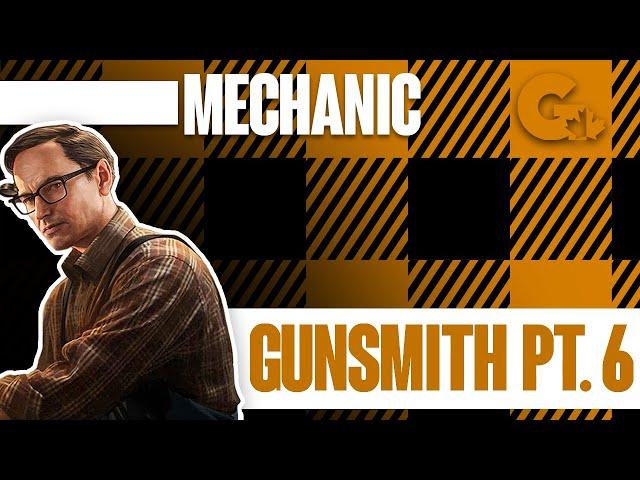 Gunsmith Part 6  - Escape From Tarkov - Mechanic Task