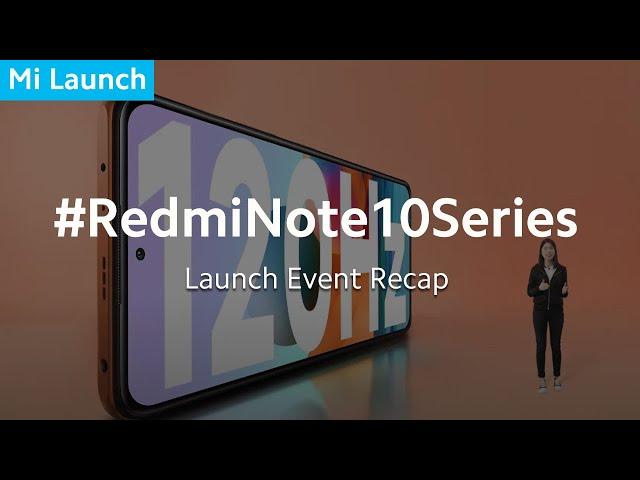 #RedmiNote10Series Global Launch Quick Recap