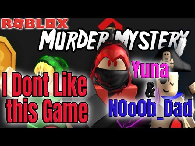 ROBLOX MURDER MYSTERY2 YUNA with NoobDAD