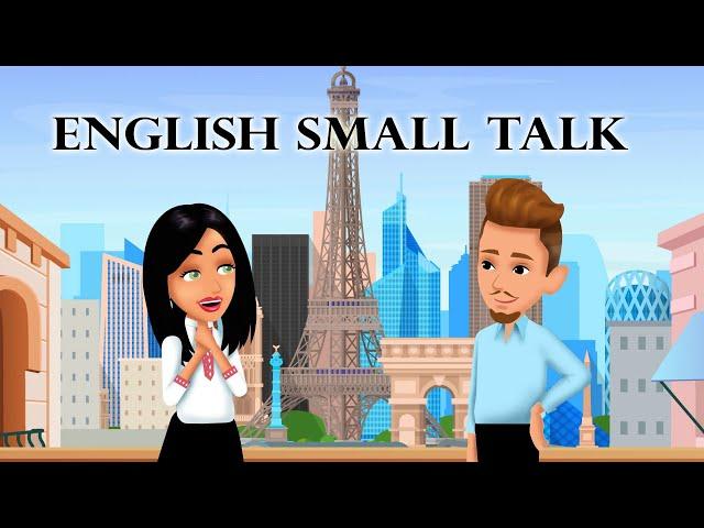 English Small Talk - Everyday Life English Conversations