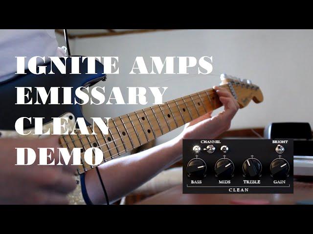 Ignite Amps Emissary Clean demo (single coils) | Fender Stratocaster Plus