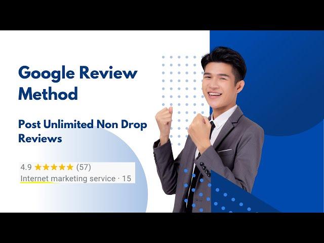 Google Review Method | Post Unlimited Non Drop Permanent GMB Reviews |  Local Business Review