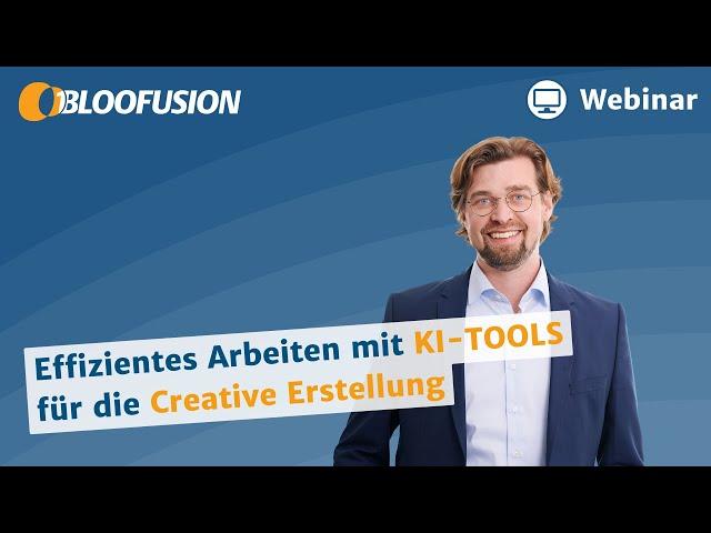 Effizientes Arbeiten mit KI-Tools für die Creative-Erstellung (Webinar-Aufzeichnung 21.06.2024)