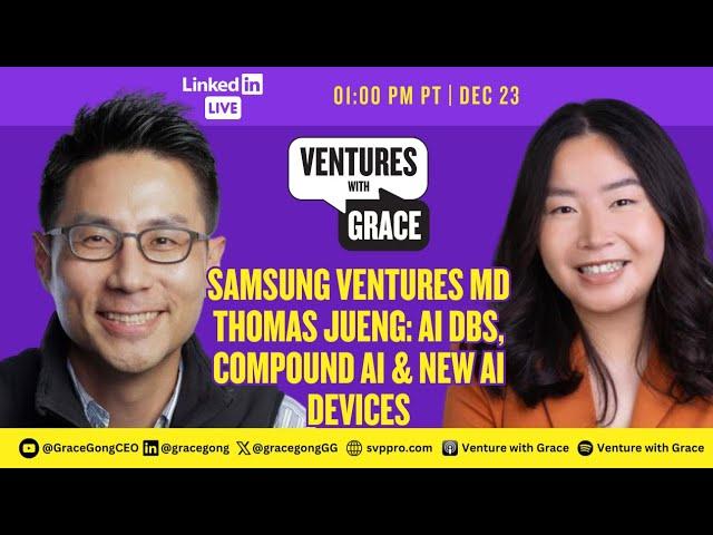 Samsung Ventures MD Thomas Jueng: AI DBs, Compound AI & New AI Devices