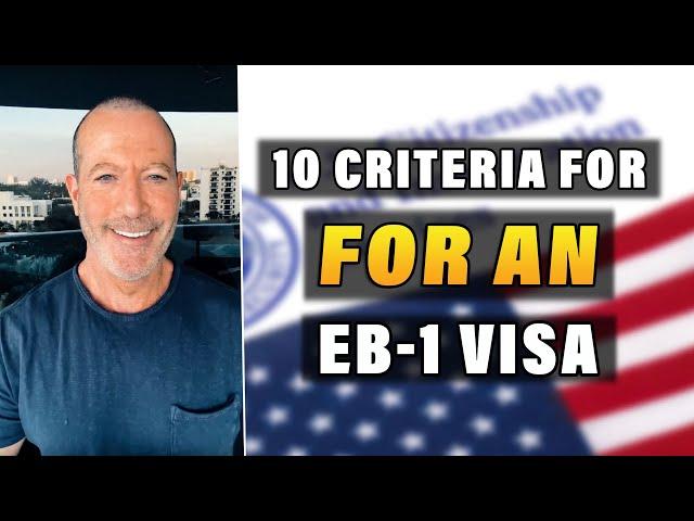 10 Criteria for an EB-1 Visa — You Only Need to Satisfy 3 | #eb1 #greencard #permanentresidency