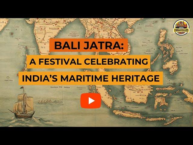 Bali Jatra: A Festival Celebrating India's Maritime Heritage