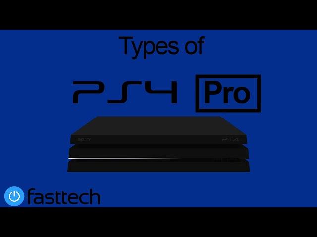 The 3 different types of PS4 Pro