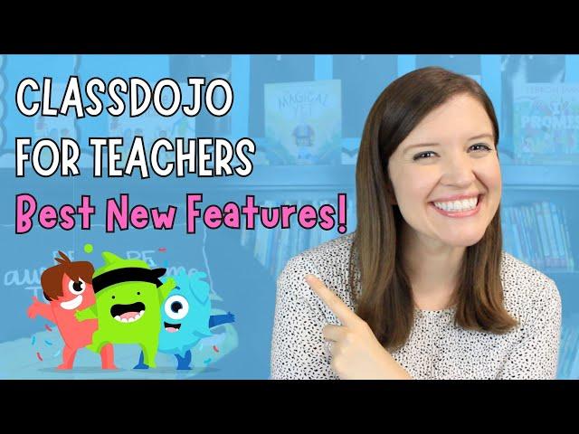 ClassDojo for Teachers 2023 Update: Best New Community Features | Tech Tips for Teachers