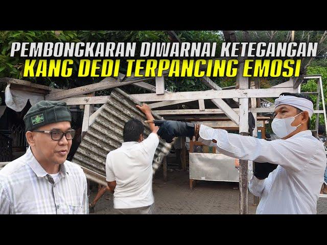 KANG DEDI EMOSI ! SAAT BONGKAR WARUNG KUMUH | KETUA BAZNAS DATANG BICARA ATURAN