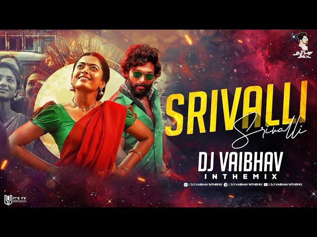 Srivalli (Remix) DJ Vaibhav in the mix | Allu Arjun, Rashmika | Srivalli dj song pushpa