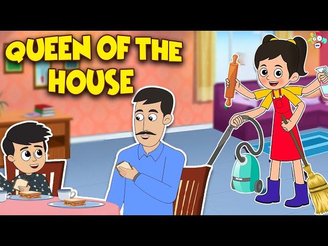 Queen of the House | Animated Stories | English Cartoon | Moral Stories | PunToon Kids