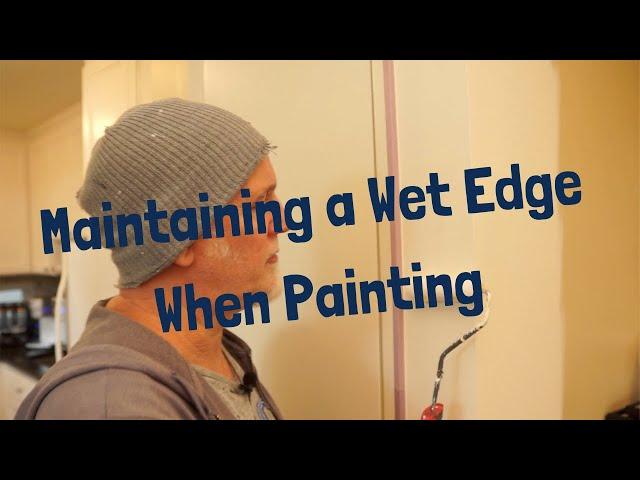 Maintaining A Wet Edge When Painting