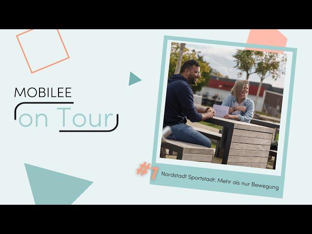 #1 MOBILEE on Tour: "Nordstadt Sportstadt" - Mehr als nur Bewegung