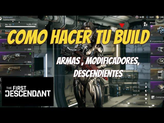 THE FIRST DESCENDANT. COMO HACER BIEN TUS BUILDS