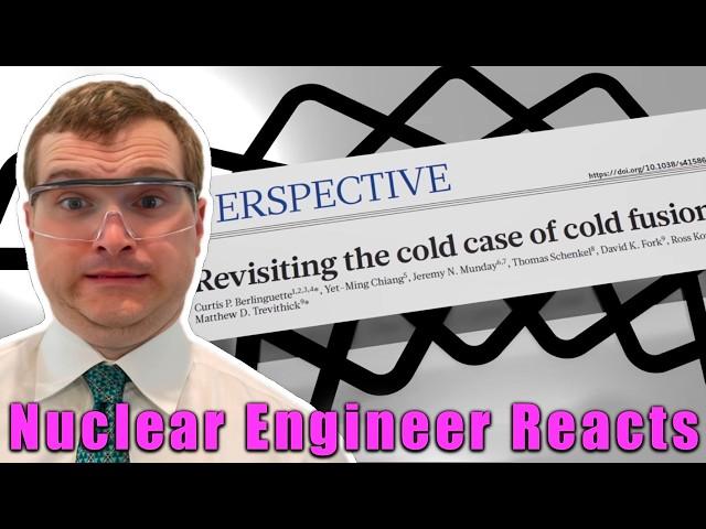 Cold Fusion Ends This Man's Whole Career - Nuclear Engineer Reacts to Bobbybroccoli