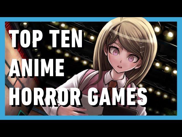 Top 10 Best Anime Horror Games