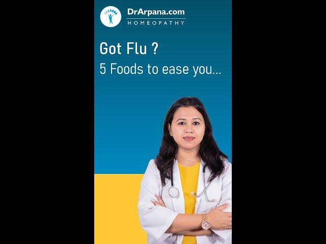 Got FLU? 5 Super Food to Ease You Dr Arpana Samanta