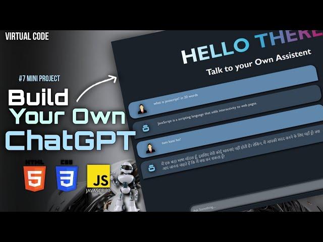 Build your own ChatGPT Using HTML, CSS & JS | #7 Mini Project