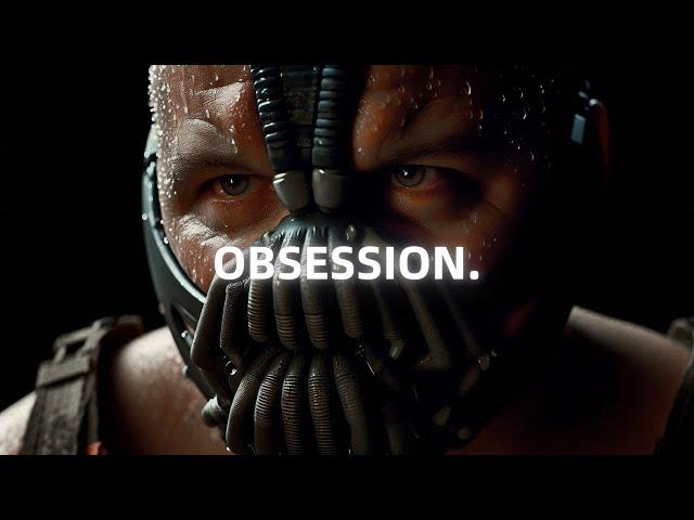 You have to be Obsessed - Bane Motivational Speech (Powerful)