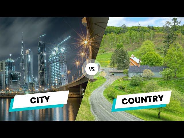 City Vs. Country