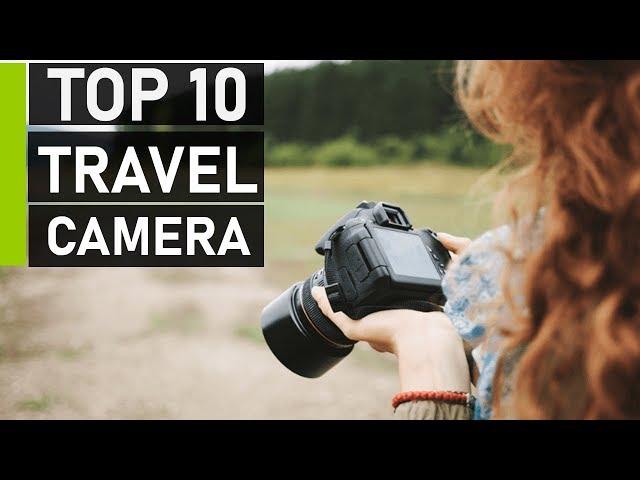 Top 10 Best Travel Cameras for Travel Photography & Vlogging