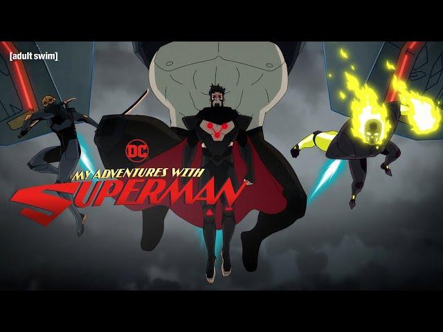 My Adventures With Superman | Ultimatum | Adult Swim