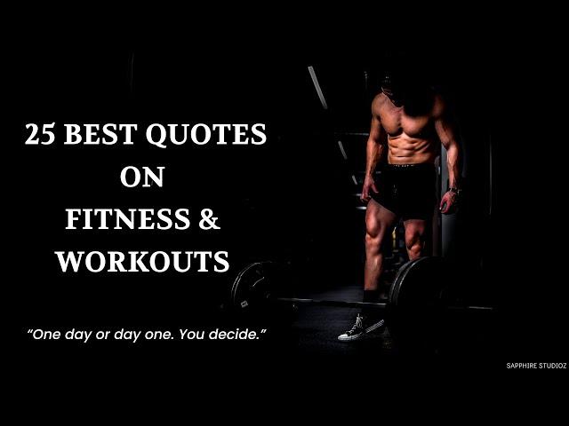 25 Best Quotes on Fitness & Workouts | Gym Motivation Quotes