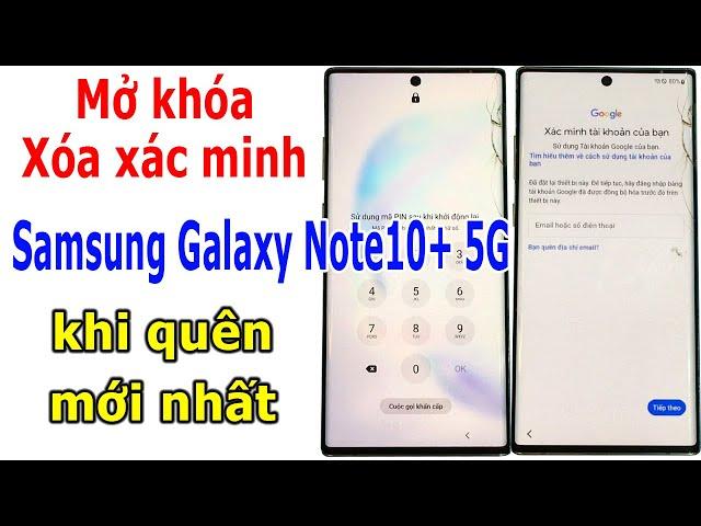 Mở khóa và xóa xác minh tài khoản Google trên Samsung Galaxy Note10+ 5G khi quên bảo mật mới nhất