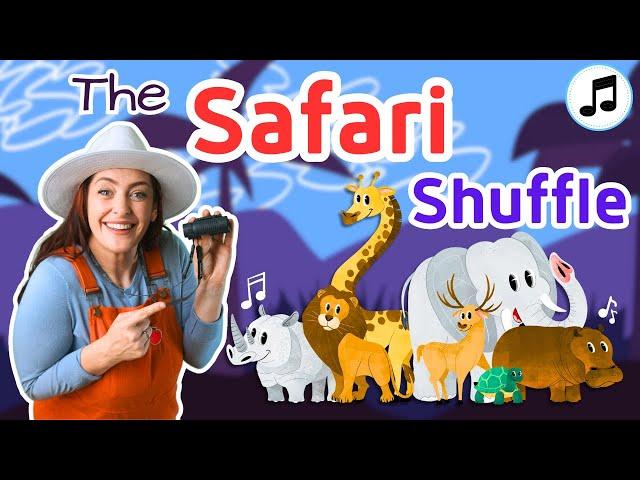 The Safari Shuffle | Songs For Kids | Nursery Rhymes | Toddler Learning