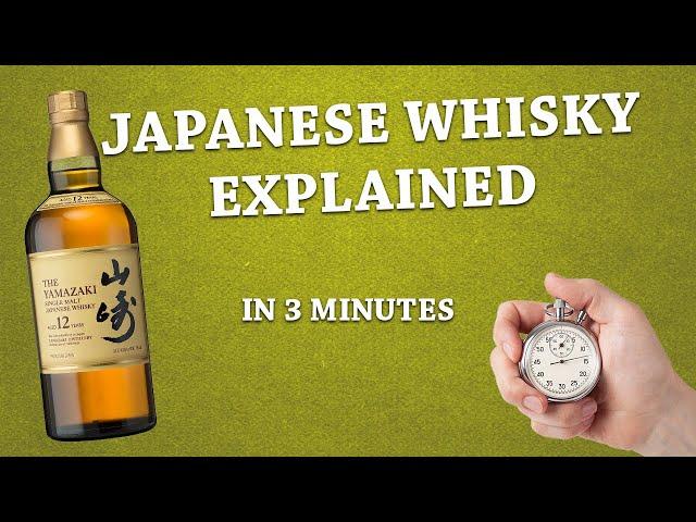 Japanese Whisky in 3 Minutes