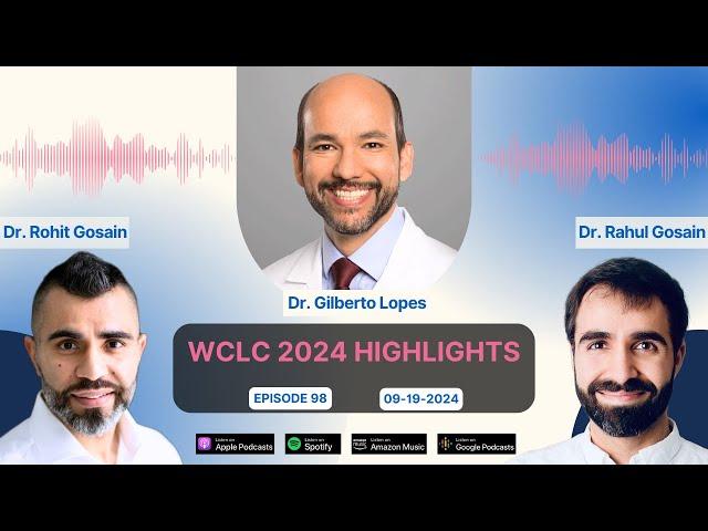 WCLC 2024 Highlights - Exploring Latest Advances in Lung Cancer Treatment