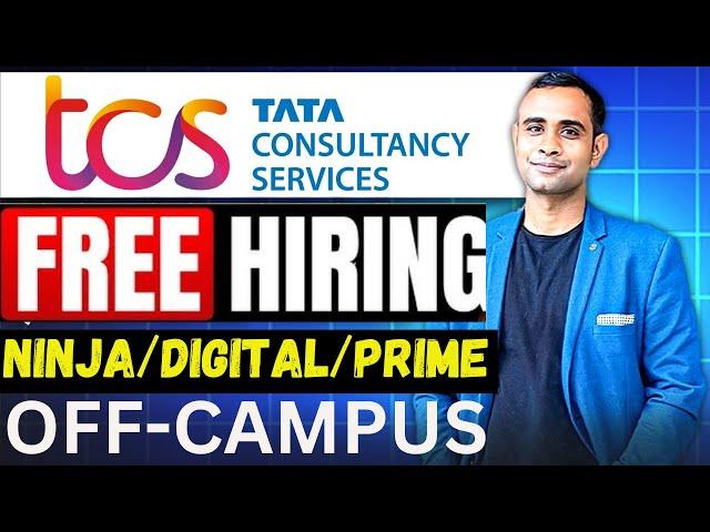 TCS Off-campus Free Hiring For Btech/Mtech/MSC | Ninja, Digital & Prime 