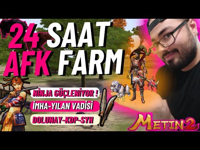 24 SAAT AFK DOLUNAY-KDP AVI ! İMHA-YILAN VADİSİ FARMI ! YAĞMA PET SERİSİ 2.BÖLÜM ! METİN2 TR ANADOLU