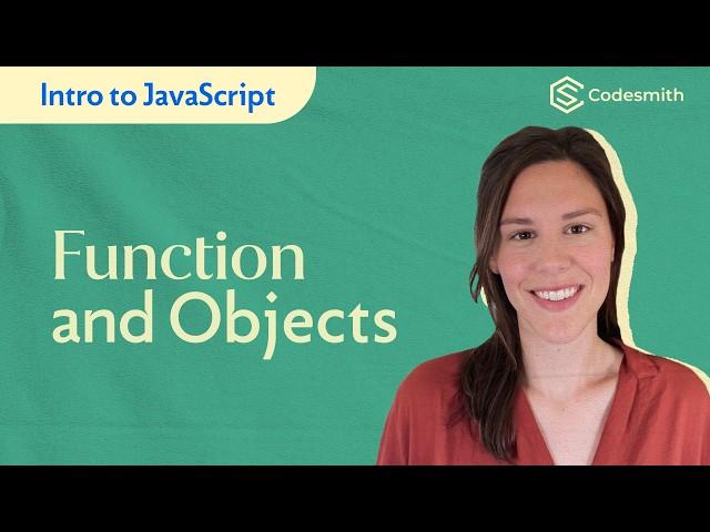 Intro to JavaScript: Functions & Objects