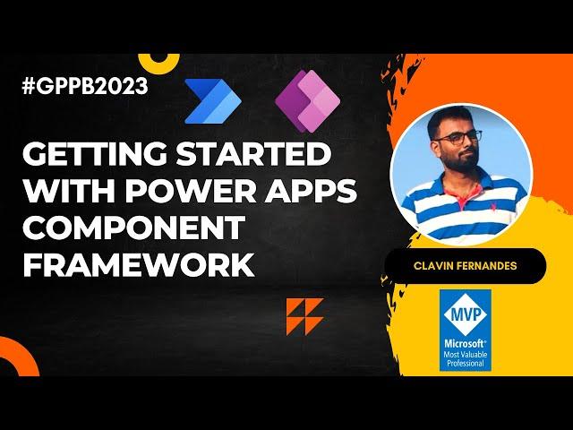 Get Started with PCF Component Development - #GPPB2023