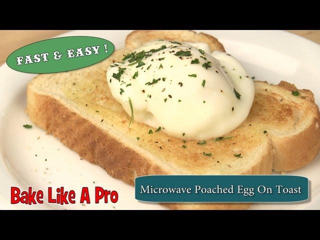 NO FAIL ! Easy Microwave Poached Egg On Toast Recipe