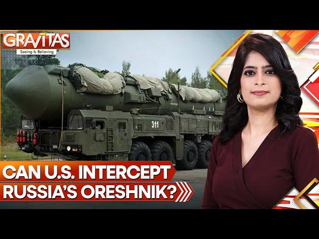 Russia to Use Oreshnik Missiles on Ukraine: US | GRAVITAS