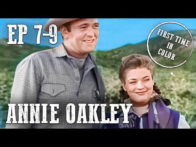 Annie Oakley Compilation | EP07-09 | Colorized