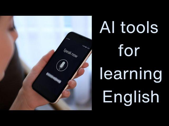 Recommended AI (Artificial Intelligence) tools for learning English - AIRC521